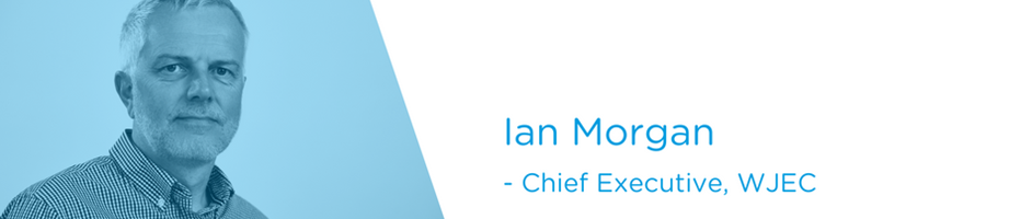 Ian Morgan - Chief Executive, WJEC